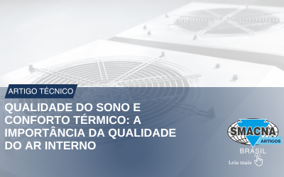 Qualidade do Sono e Conforto Térmico: a Importância da Qualidade do Ar Interno